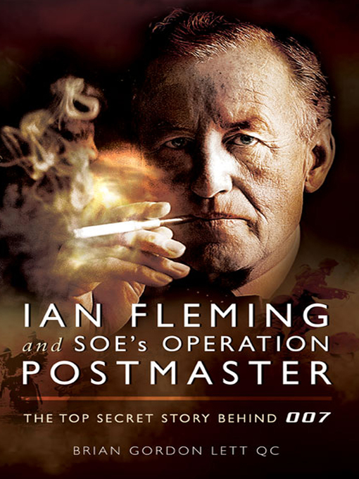 Title details for Ian Fleming and SOE's Operation POSTMASTER by Brian Lett - Available